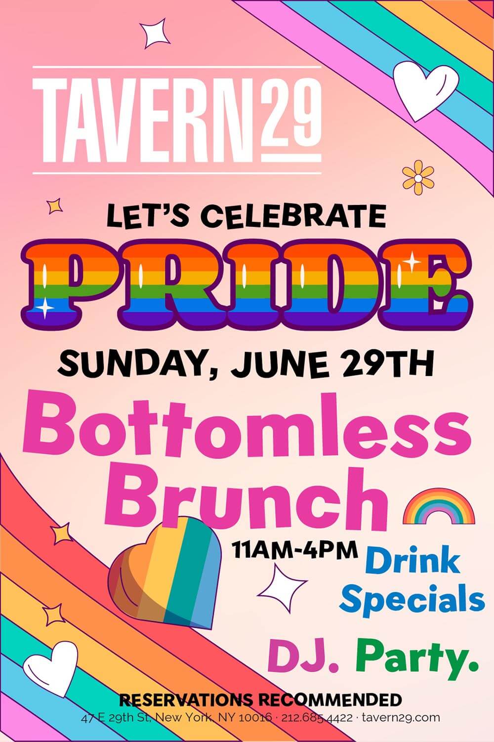 LET'S CELEBRATE PRIDE. SUNDAY, JUNE 29TH. Bottomless Brunch 11AM-4PM. Drink Specials DJ. Party.